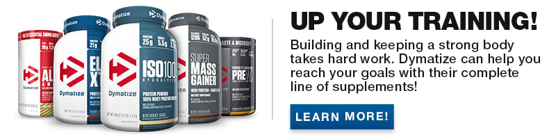 Complete Line of Dymatize Supplements
