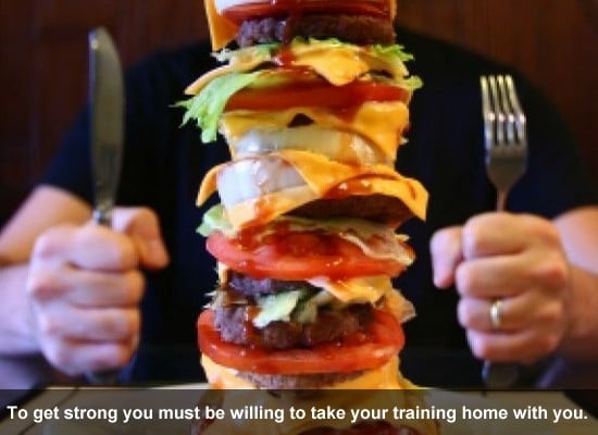 To get strong you must be willing to take your training home with you.