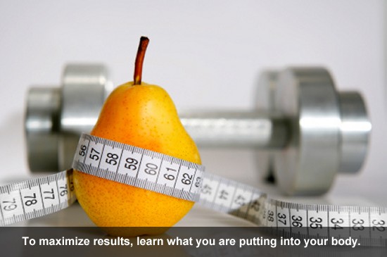 To maximize resulrs learn what you are putting into your body.