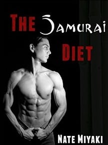 The Samurai Diet by Nate Miyaki