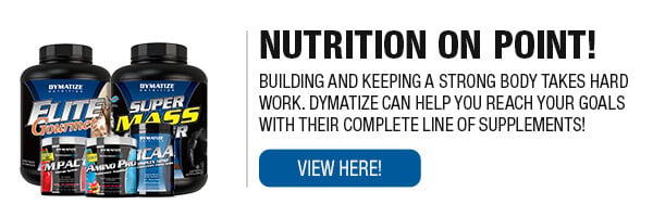 Complete Line of Dymatize Supplements
