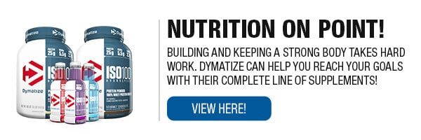 Complete Line of Dymatize Supplements