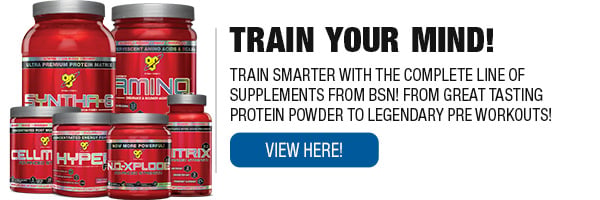Complete Line of BSN Supplements!