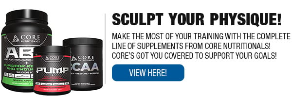 Complete Line of Core Nutritionals Supplements!