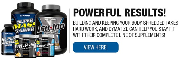 Complete Line of Dymatize Supplements