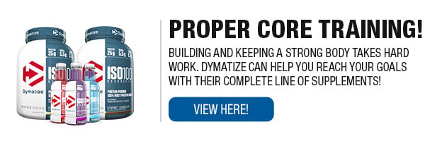 Complete Line of Dymatize Supplements