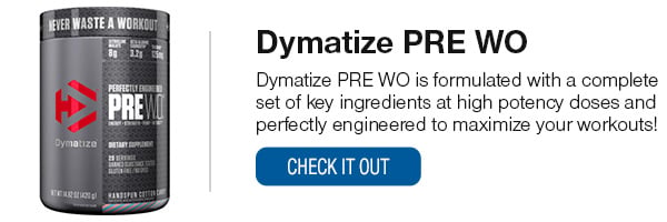 Dymatize PRE WO Shop Now!