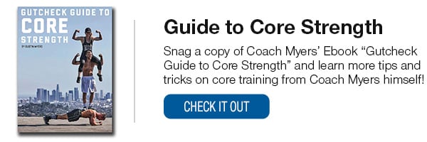 Coach Myers' GutCheck Guide to Core Strength Ebook Shop Now!
