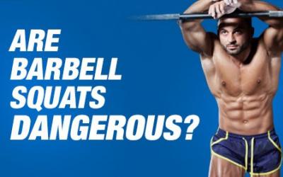 Are Barbell Squats Dangerous?