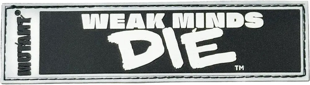 Mutant Mind FK Weak Minds Die Patch - 110x30mm Black