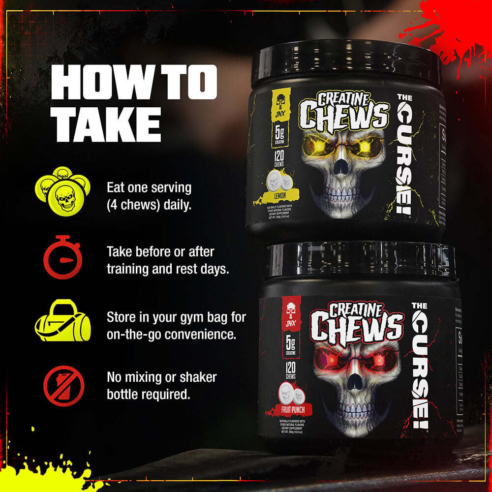 How to Take The Curse! Creatine Chews - eat 4 chews daily, take before or after training