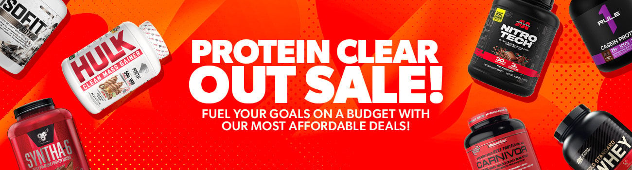 Protein Clear Out Sale! Fuel your goals on a budget with our most affordable deals!