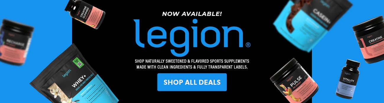Now Available! LEGION - Shop naturally flavored sports supplements with clean ingredients and transparent labels.