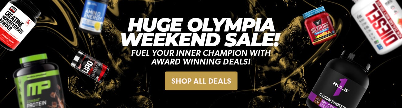 Huge Olympia Weekend Sale! Fuel your inner champion with award winning deals!
