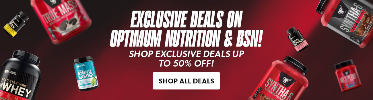 Exclusive deals on Optimum Nutrition & BSN! Shop exclusive deals up to 50% off!