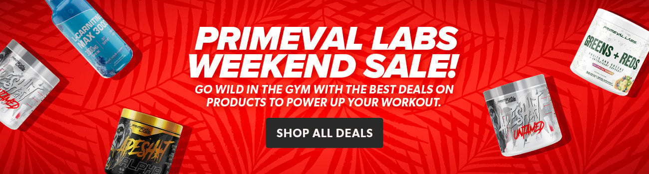 Primeval Labs Weekend Sale! Go wild in the gym with the best deals on products to power up your workout.