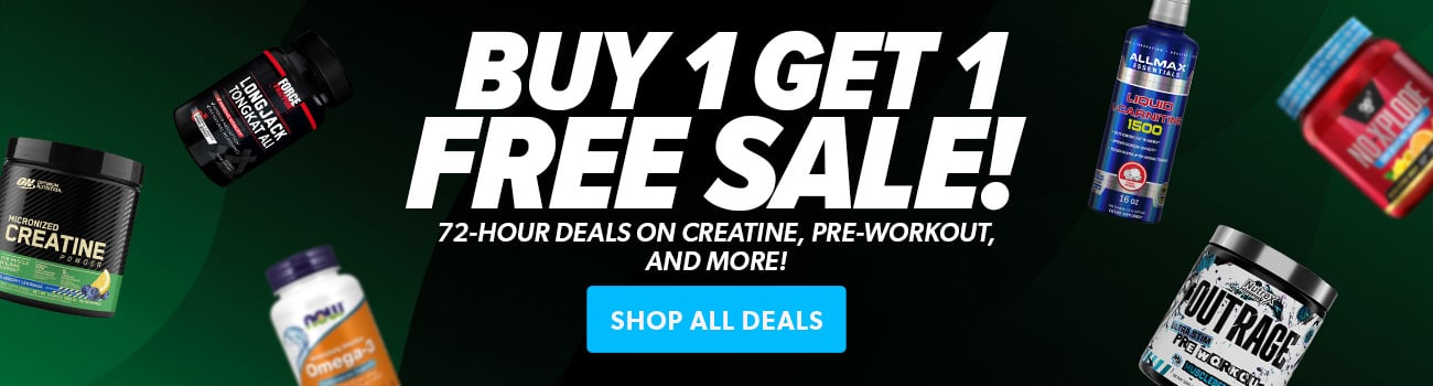 Buy 1 Get 1 FREE Sale! 72-hour deals on creatine, pre-workout, and more!