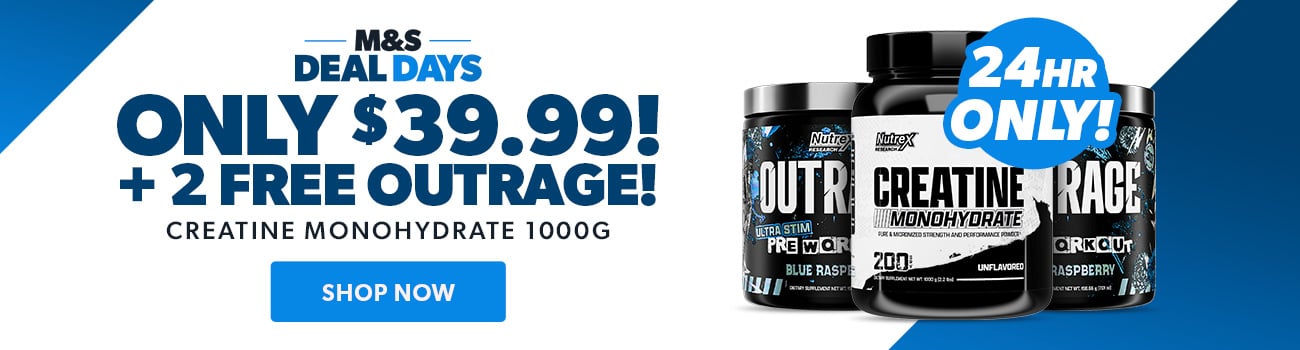 M&S Deals Days! Nutrex Creatine Monohydrate 1000g only $39.99 + 2 Free Outrage!